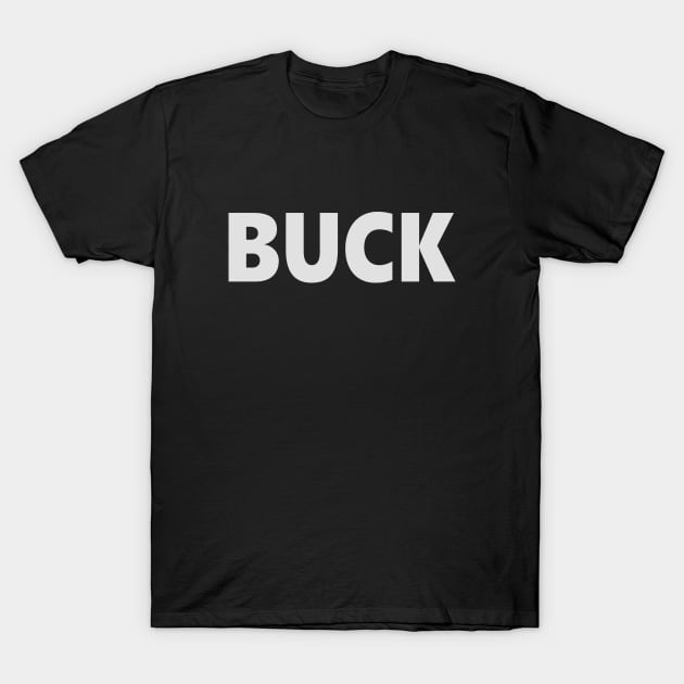 BUCK T-Shirt by ShredBeard